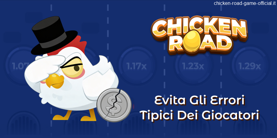 Evitare errori tipici nel gioco Chicken Road