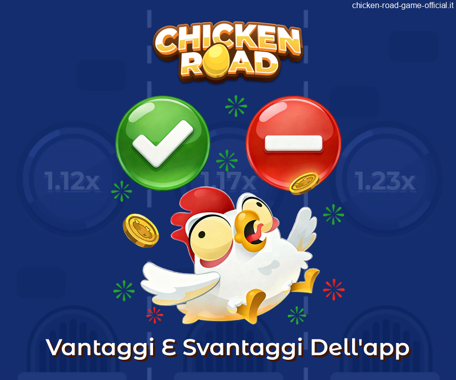 Vantaggi e svantaggi dell'applicazione Chicken Road