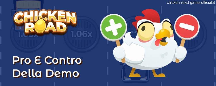 Vantaggi e svantaggi della demo di Chicken Road